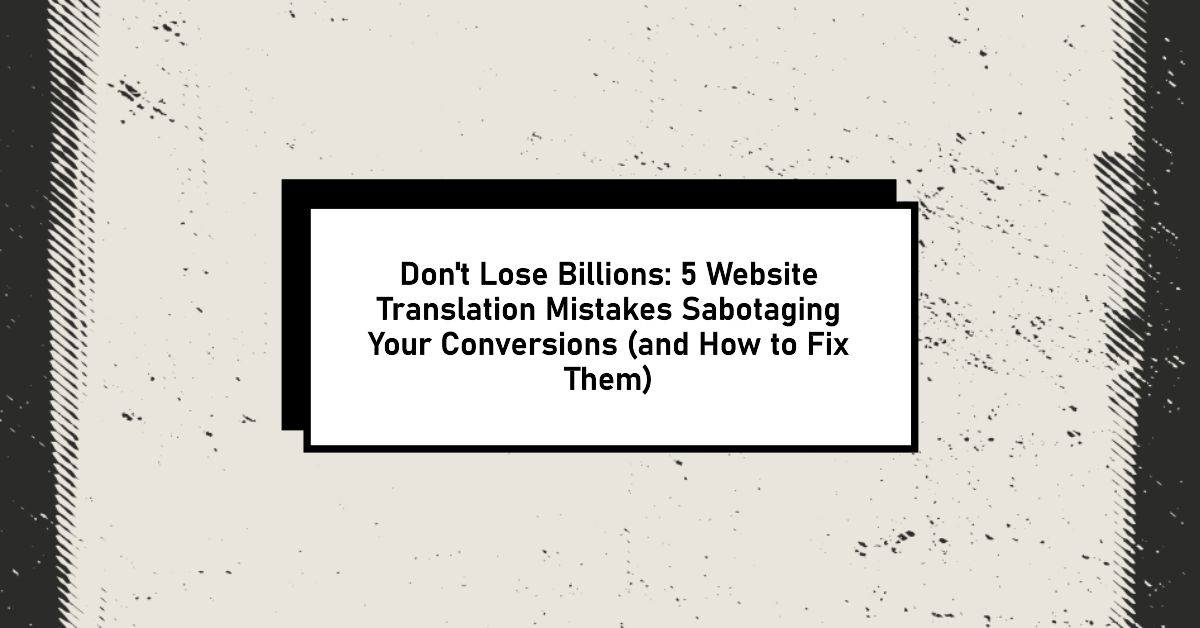 Black and white text box promoting a blog post about website translation mistakes.